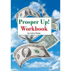 Prosper Up!: Workbook Hardcover, Xlibris