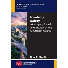 Roadway Safety: Identifying Needs and Implementing Countermeasures Paperback, Momentum Press