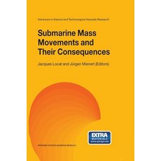 Submarine Mass Movements and Their Consequences: 1st International Symposium Paperback, Springer