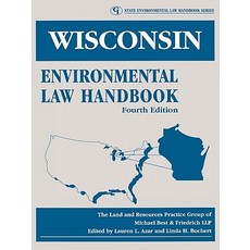 Wisconsin Environmental Law Handbook Paperback, Government Institutes