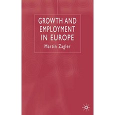 Growth and Employment in Europe Hardcover, Palgrave MacMillan