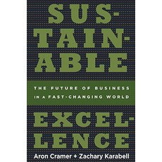 Sustainable Excellence: The Future of Business in a Fast-Changing World Paperback, Rodale Books