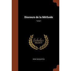 Discours de la Methode; Tome I Paperback, Pinnacle Press