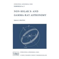 Non-Solar X- And Gamma-Ray Astronomy Paperback, Springer