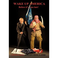 Wake Up America Before It's Too Late!: A Decision Paper by Hardcover, Authorhouse