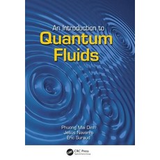 An Introduction to Quantum Fluids Hardcover, CRC Press