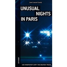 Unusual Nights in Paris Paperback, Jonglez Publishing