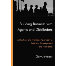 Building Business with Agents and Distributors Paperback