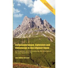 Bergwanderungen Gipfelziele Und H Henwege in Den Allg Uer Alpen Paperback, Books on Demand