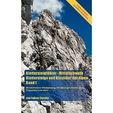 Klettersteigfhrer - Mittelschwere Klettersteige Und Klassiker Der Alpen Band 1 Paperback, Books on Demand