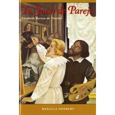 Yo Juan de Pareja: Spanish Paperback Edition of I Juan de Pareja Paperback, Farrar, Straus and Giroux (Byr)