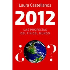 2012: Las Profecias del Fin del Mundo Paperback, Vintage Books