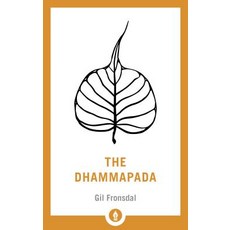 The Dhammapada:A New Translation of the Buddhist Classic, Shambhala