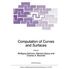 Computation of Curves and Surfaces Paperback, Springer