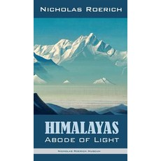 Himalayas - Abode of Light Hardcover, Nicholas Roerich Museum