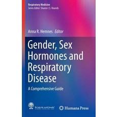 Gender Sex Hormones and Respiratory Disease: A Comprehensive Guide Hardcover, Humana Press