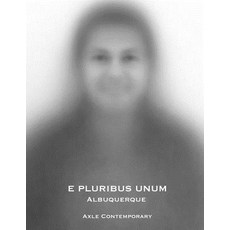 E Pluribus Unum: Albuquerque Paperback, Axle Contemporary Press