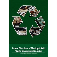 Future Directions of Municipal Solid Waste Management in Africa Paperback, Africa Institute of South Africa
