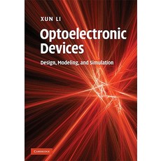 Optoelectronic Devices: Design Modeling and Simulation Hardcover, Cambridge University Press