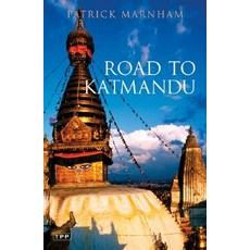 Road to Katmandu Paperback, I. B. Tauris & Company