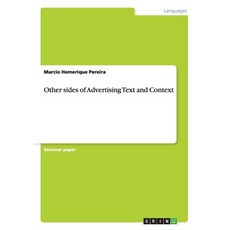 Other Sides of Advertising Text and Context Paperback, Grin Publishing