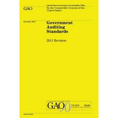 Government Auditing Standards: 2011 Revision: The Yellow Book Paperback, Createspace