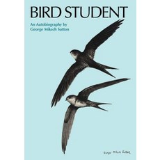 Bird Student: An Autobiography Paperback, University of Texas Press
