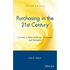 Purchasing in the 21st Century: A Guide to State-Of-The-Art Techniques and Strategies Hardcover, Wiley