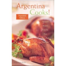 Argentina Cooks!: Treasured Recipes from the Nine Regions of Argentina Paperback, Hippocrene Books