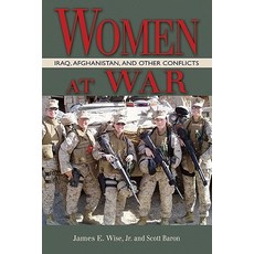 Women at War: Iraq Afghanistan and Other Conflicts Paperback, US Naval Institute Press
