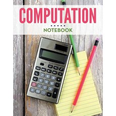 Computation Notebook Paperback, Speedy Publishing LLC
