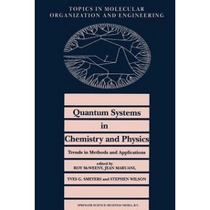 Quantum Systems in Chemistry and Physics. Trends in Methods and Applications Paperback, Springer