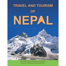 Travel and Tourism of Nepal Paperback, Authorhouse