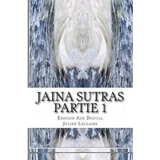 Jaina Sutras Partie 1: Digital Age Edition Paperback, Createspace