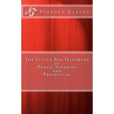 The Little Red Handbook of Public Speaking and Presenting Paperback, Createspace