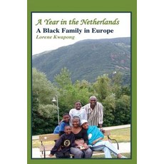 A Year in the Netherlands: A Black Family in Europe Paperback, Book Broker
