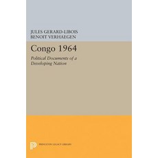 Congo 1964: Political Documents of a Developing Nation Paperback, Princeton University Press