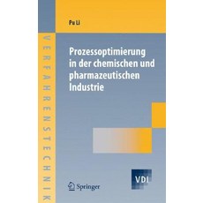 Prozessoptimierung in Der Chemischen Und Pharmazeutischen Industrie Hardcover, Springer