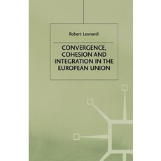 Convergence Cohesion and Integration in the European Union Paperback, Palgrave MacMillan