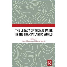 The Legacy of Thomas Paine in the Transatlantic World Hardcover, Routledge