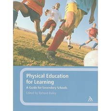 Physical Education for Learning: A Guide for Secondary Schools Paperback, Continuum