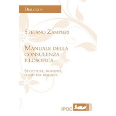 Manuale Della Consulenza Filosofica Paperback, IPOC di Pietro Condemi