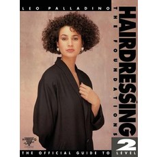 Hairdressing - The Foundations: The Official Guide to Level 2 Paperback, Palgrave
