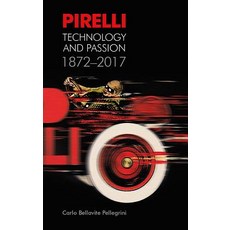 Pirelli: Technology and Passion 1872-2017 Hardcover, Profile Books(GB)