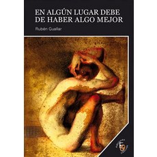 En Un Lugar Debe Haber Algo Mejor Paperback, Ediciones Oblicuas, Inc.