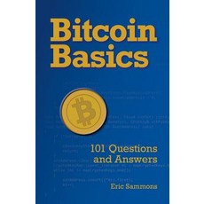 Bitcoin Basics: 101 Questions and Answers Paperback, Saragossa Press