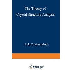 The Theory of Crystal Structure Analysis Paperback, Springer