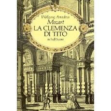 La Clemenza Di Tito: In Full Score Paperback, Dover Publications