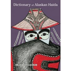 Dictionary of Alaskan Haida Paperback, Sealaska Heritage Institute