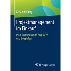 Projektmanagement Im Einkauf: Praxisleitfaden Mit Checklisten Und Beispielen Paperback, Springer Gabler
